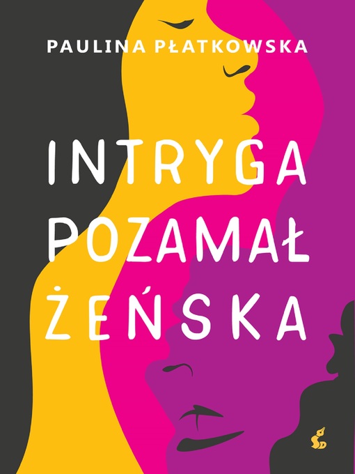 Title details for Intryga pozamałżeńska by Paulina Płatkowska - Available